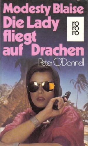 [Modesty Blaise 09] • Die Lady fliegt auf Drachen